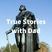 Podcast True Stories with Dad