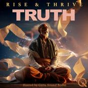Podcast Truth - Rise & Thrive