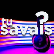 Podcast Tu Savais ?