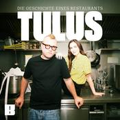 Podcast Tulus - Die Geschichte eines Restaurants