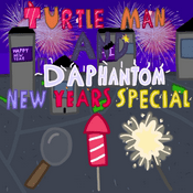Podcast TURTLE MAN AND DAPHANTOM: New Year's Special