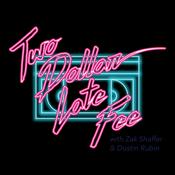Podcast Two Dollar Late Fee - 80s Movie Podcast
