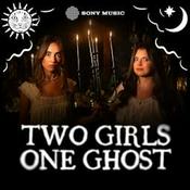 Podcast Two Girls One Ghost