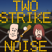 Podcast Two Strike Noise - A Baseball History Podcast