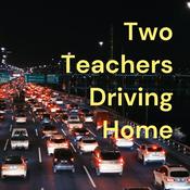 Podcast Two Teachers Driving Home