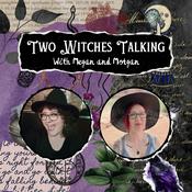 Podcast Two Witches Talking