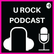 Podcast U ROCK PODCAST!