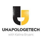 Podcast UnapologeTECH