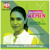 Podcast Uncommon Women with Gayatri Rangachari Shah