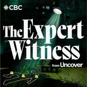 Podcast The Expert Witness from Uncover