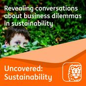 Podcast Uncovered: Sustainability