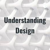 Podcast Understanding Design