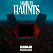Podcast Undertow: Familiar Haunts