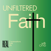 Podcast Unfiltered Faith