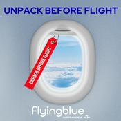 Podcast Unpack before flight - Der Podcast von Flying Blue, dem Treueprogramm von Air France und KLM