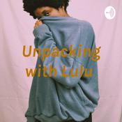 Podcast Unpacking with Lulu