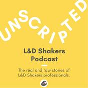 Podcast Unscripted—The L&D Shakers Podcast