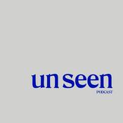 Podcast Unseen