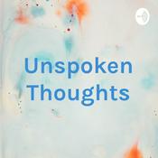 Podcast Unspoken Thoughts