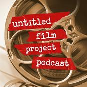Podcast Untitled Film Project Podcast