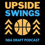 Podcast Upside Swings NBA Draft Podcast