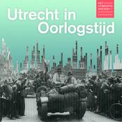 Podcast Utrecht in oorlogstijd