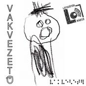 Podcast Vakvezető - Látszótér Rádió