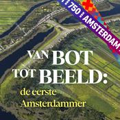 Podcast Van bot tot beeld: de eerste Amsterdammer