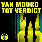 Podcast Van Moord tot Verdict