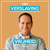 Podcast Van Verslaving naar Vrijheid