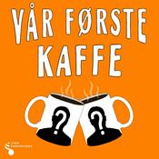 Podcast Vår første kaffe