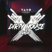 Podcast Vato Gonzalez presents Dirty House Radio