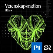 Podcast Vetenskapsradion Hälsa