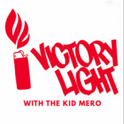 Podcast Victory Light with The Kid Mero