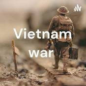 Podcast Vietnam war