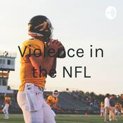 Podcast Violence in the NFL