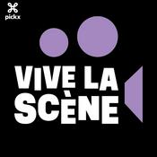 Podcast Vive la scène