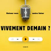 Podcast Vivement Demain ?