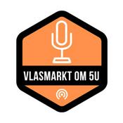 Podcast Vlasmarkt om 5u