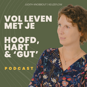 Podcast Vol leven met je hoofd, hart & 'gut'
