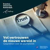 Podcast Vol vertrouwen de nieuwe wereld in: Gesprekken over de journalistiek