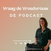 Podcast Vraag de Vroedvrouw - de podcast