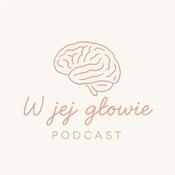 Podcast W jej głowie Podcast