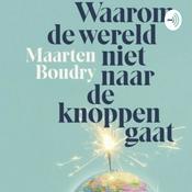 Podcast Waarom de wereld niet naar de knoppen gaat