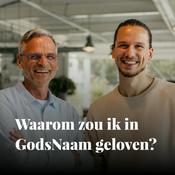 Podcast Waarom zou ik in GodsNaam geloven?