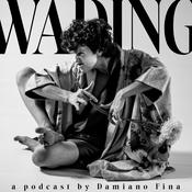 Podcast WADING