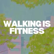 Podcast Walking Fitness