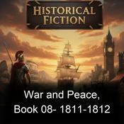 Podcast War and Peace, Book 08-  1811-1812