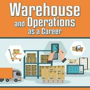 Podcast Warehouse and Operations as a Career