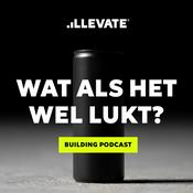 Podcast Wat als het wel lukt? (LLEVATE podcast)
